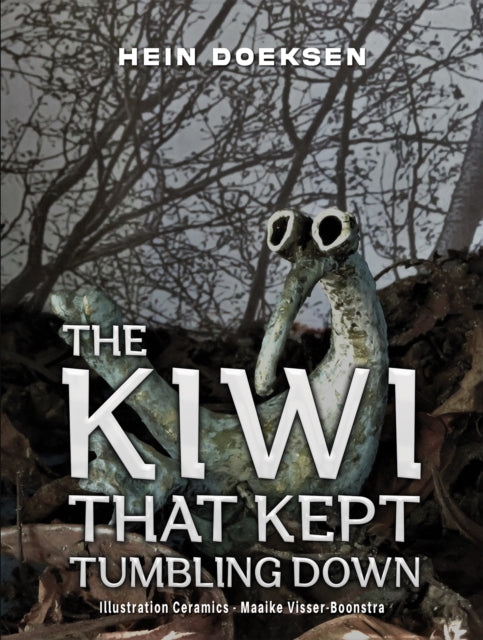 Book cover of: Kiwi That Kept Tumbling Down