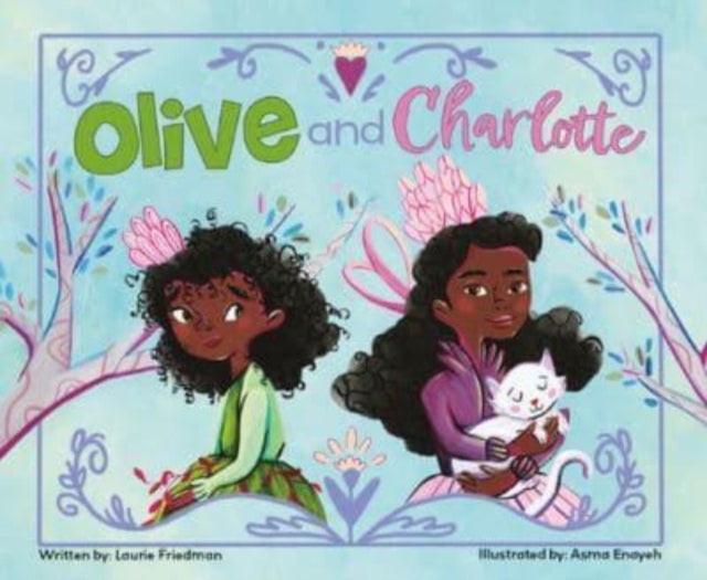 Book cover of: Olive and Charlotte. By: Laurie Friedman