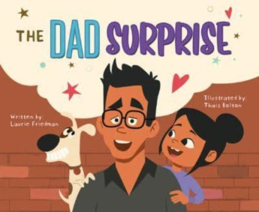 Book cover of: Dad Surprise. By: Laurie Friedman