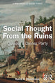 Book cover of: Social Thought From the Ruins