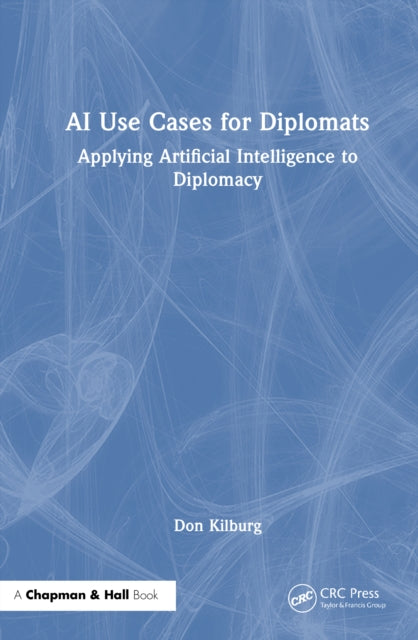 Book cover of: AI Use Cases for Diplomats