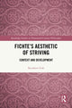Book cover of: Fichte’s Aesthetic of Striving