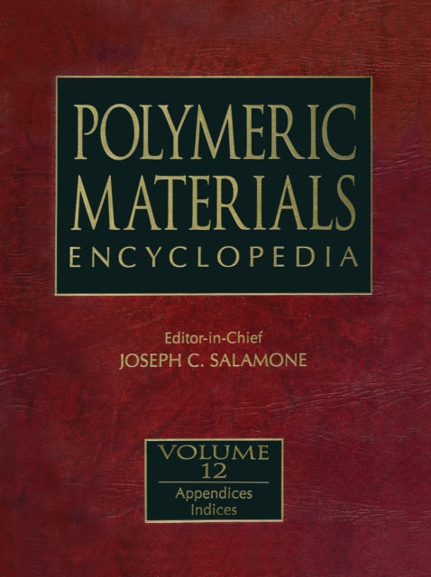 Book cover of: Polymeric Materials Encyclopedia, Twelve Volume Set. By: Joseph C. Salamone