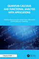 Book cover of: Quantum Calculus and Functional Analysis with Applications
