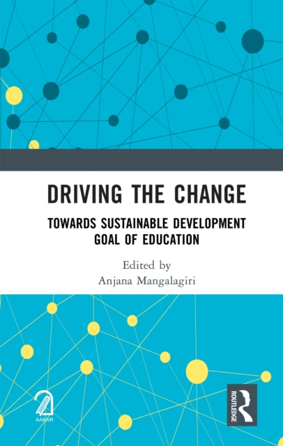 Book cover of: Driving the Change. By: Anjana Mangalagiri