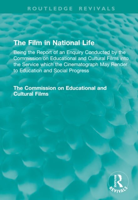 Book cover of: Film in National Life. By: The Commission on Educational and Cultural Films