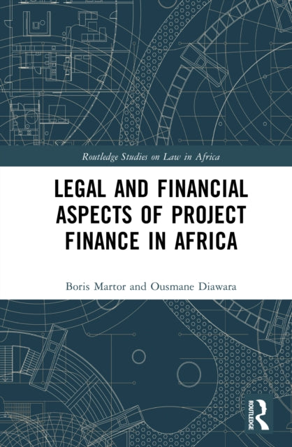 Book cover of: Legal and Financial Aspects of Project Finance in Africa