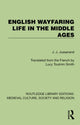 Book cover of: English Wayfaring Life in the Middle Ages. By: J. J. Jusserand