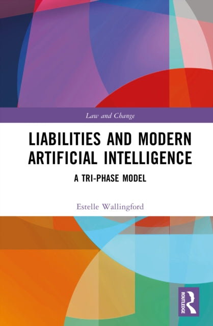 Book cover of: Liabilities and Modern Artificial Intelligence