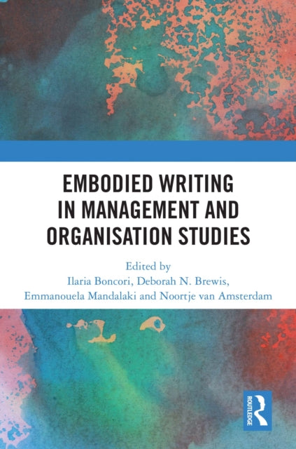 Book cover of: Embodied Writing in Management and Organisation Studies