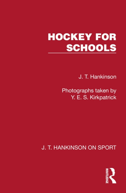 Book cover of: Hockey for Schools. By: J. T. Hankinson