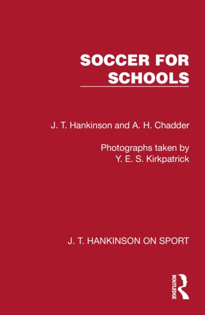 Book cover of: Soccer for Schools. By: J. T. Hankinson