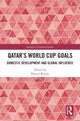 Book cover of: Qatar’s World Cup Goals. By: Danyel Reiche
