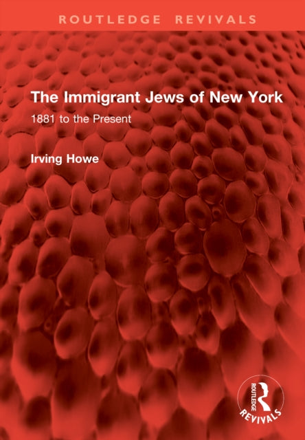 Book cover of: Immigrant Jews of New York. By: Irving Howe