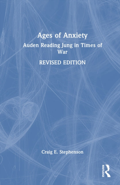 Book cover of: Ages of Anxiety. By: Craig E. Stephenson