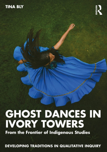 Book cover of: Ghost Dances in Ivory Towers