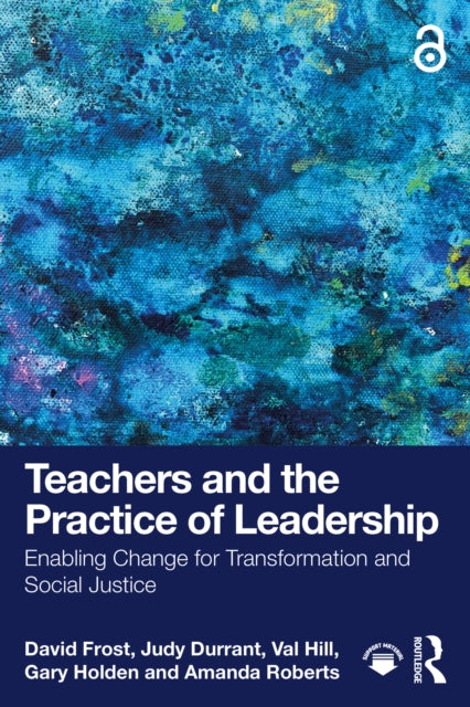Book cover of: Teachers and the Practice of Leadership