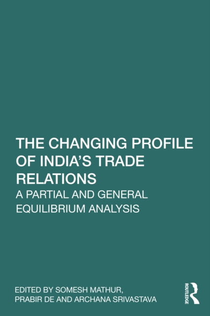 Book cover of: Changing Profile of India’s Trade Relations