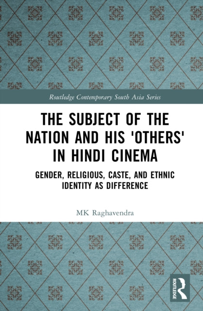 Book cover of: Subject of the Nation and his 'Others' in Hindi Cinema