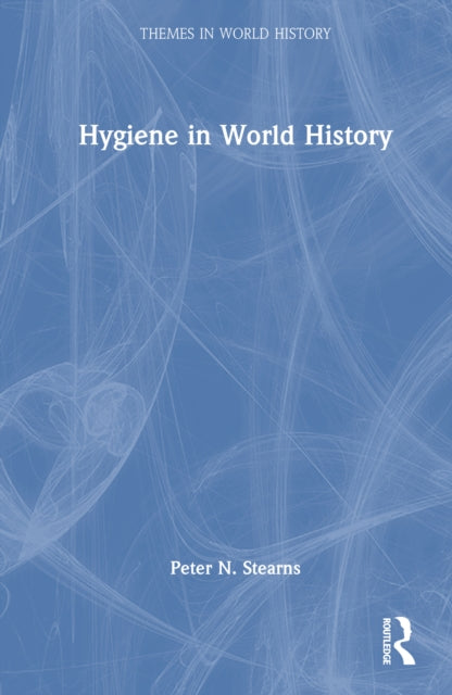Book cover of: Hygiene in World History
