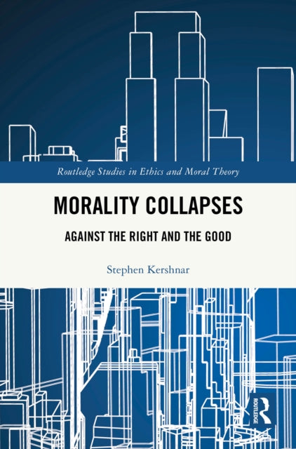 Book cover of: Morality Collapses