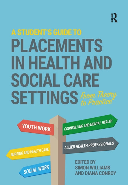 Book cover of: Student's Guide to Placements in Health and Social Care Settings