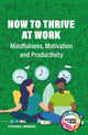 Book cover of: How to Thrive at Work