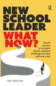 Book cover of: New School Leader: What Now?