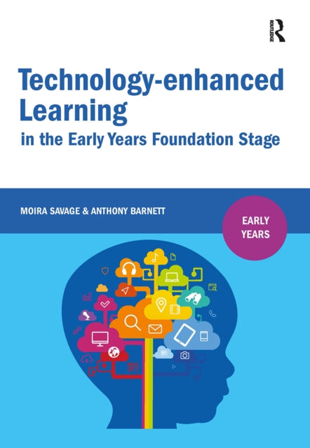 Book cover of: Technology-enhanced Learning in the Early Years Foundation Stage