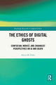 Book cover of: Ethics of Digital Ghosts