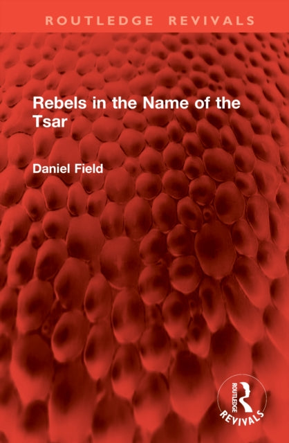 Book cover of: Rebels in the Name of the Tsar