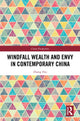 Book cover of: Windfall Wealth and Envy in Contemporary China