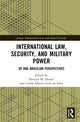 Book cover of: International Law, Security, and Military Power