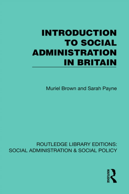 Book cover of: Introduction to Social Administration in Britain