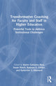 Book cover of: Transformative Coaching for Faculty and Staff in Higher Education