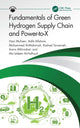 Book cover of: Fundamentals of Green Hydrogen Supply Chain and Power-to-X
