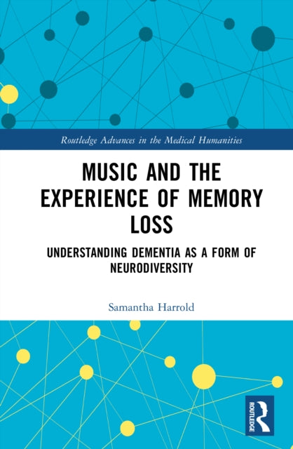 Book cover of: Music and the Experience of Memory Loss