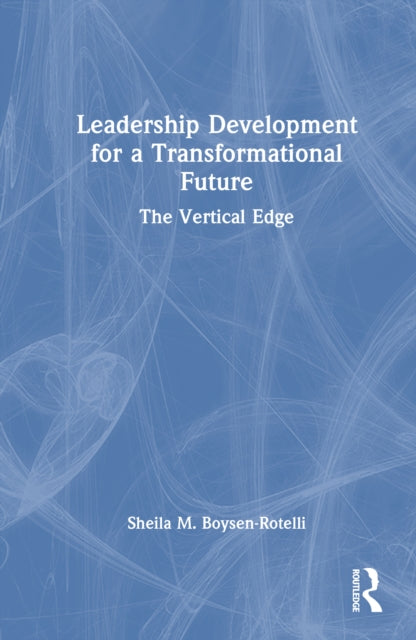 Book cover of: Leadership Development for a Transformational Future