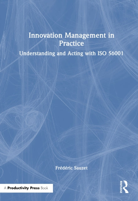 Book cover of: Innovation Management in Practice
