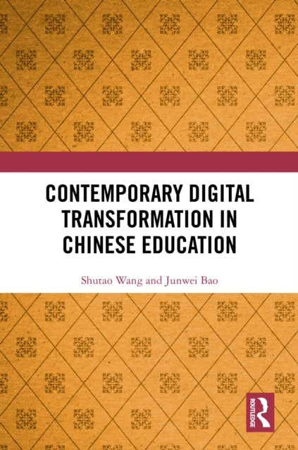 Book cover of: Contemporary Digital Transformation in Chinese Education