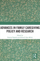 Book cover of: Advances in Family Caregiving Policy and Research