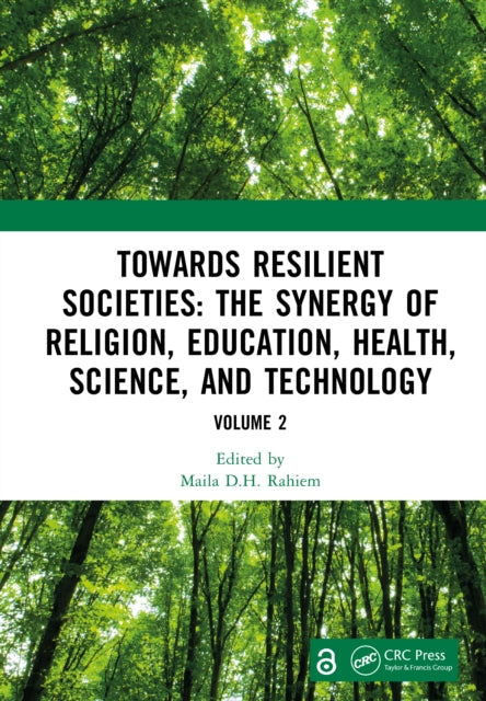 Book cover of: Towards Resilient Societies: The Synergy of Religion, Education, Health, Science, and Technology