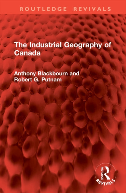 Book cover of: Industrial Geography of Canada
