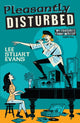 Book cover of: Pleasantly Disturbed