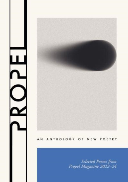 Book cover of: Propel: An Anthology of New Poetry
