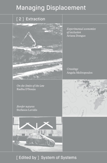 Book cover of: [2] Extraction / Managing Displacement Series