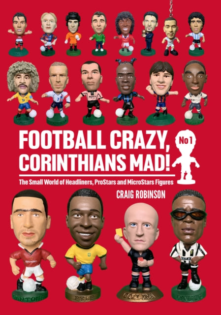 Book cover of: Football Crazy, Corinthians Mad!