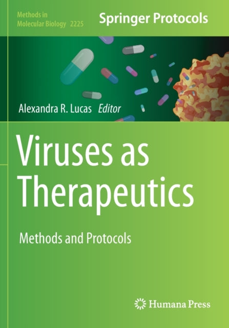 Book cover of: Viruses as Therapeutics. By: Alexandra R. Lucas