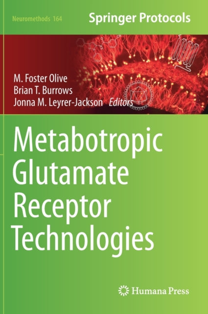 Book cover of: Metabotropic Glutamate Receptor Technologies. By: M. Foster Olive