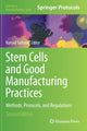 Book cover of: Stem Cells and Good Manufacturing Practices. By: Kursad Turksen